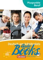   - Pluspunkte Beruf: Deutsch am Arbeitsplatz Kursbuch und Ubungsbuc ()