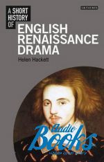   - A Short history of English Renaissance drama ()
