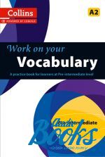 Work on Your Vocabulary A2 Pre-Intermediate (Collins Cobuild) ()