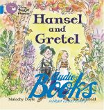  ,   - Big cat Phonics 4. Hansel and Gretel ()