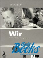 Giogio Motta - Wir 1 Grundkurs Deutsch fur junge Lerner. Lehrerhandbuch 1. A1  ()
