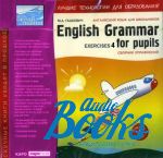    - English Grammar For Pupils. Exercises 4.   ()