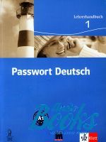 Ulrike Albrecht, Dorothea Dane, Gaby Gruhaber - Passwort Deutsch 1. Lehrerhandbuch #1. A1 /     ()