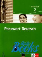 Ulrike Albrecht, Dorothea Dane, Gaby Gruhaber - Passwort Deutsch 2. Worterheft #2. A2 /     ()