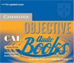 Felicity O`Dell, Annie Broadhead - Objective CAE Audio CD Set(3) 2ed ()