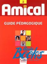  - - Amical 2. Guide Pedagogique ()