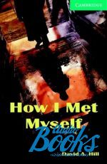 David A. Hill - CER 3 How I Met Myself ()