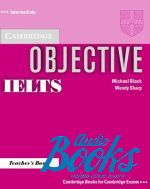 Wendy Sharp, Michael Black - Objective IELTS Intermediate Teachers Book (  ) ()