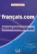 Jean-Luc Penfornis - Francais.com 2 Edition Debutant Guide pedagogique ()
