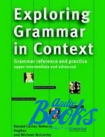 Ronald Carter, Rebecca Hughes, Michael McCarthy - Exploring Grammar in Context upper-int/advanced ()