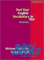 Felicity O`Dell, Michael McCarthy - Test Vocabulary in Use Elementary ()