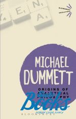 Michael Dummett - Origins of Analytical Philosophy ()