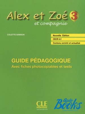 The book "Alex et Zoe Nouvelle 3 Guide pedagogique ( )" -  