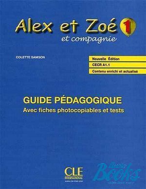The book "Alex et Zoe Nouvelle 1 Guide pedagogique (  )" -  