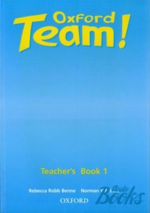 The book "Oxford Team 1 Teacher´s Book (  )" - Norman Whitney