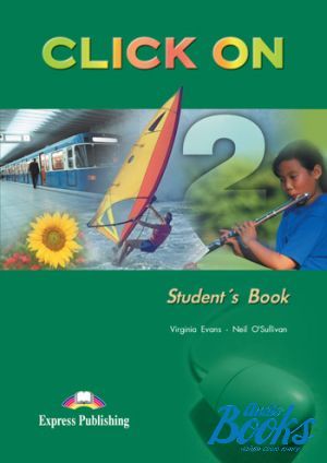The book "Click On 2 Students Book" - Virginia Evans, Neil O