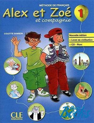 Book + cd "Alex et Zoe Nouvelle 1 livre de l´eleve and livre de civilisation ()" - Colette Samson, Claire Bourgeois