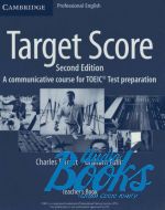  "Target Score 2ed. (A communicative course for TOEIC Test preparation) Teachers Book" - Graham Tullis