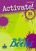  "Activate! B1: Teachers Book (  )" - Carolyn Barraclough