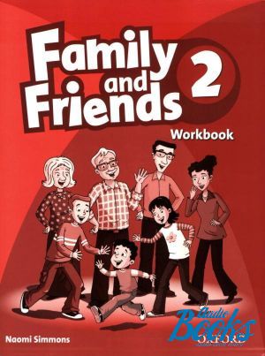 The book "Family and Friends 2 Workbook ( / )" - Jenny Quintana, Tamzin Thompson, Naomi Simmons