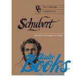 The Cambridge Companion to Schubert ()