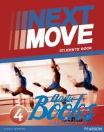 Fiona Beddall -  Next Move Level 4 Student's Book       ()