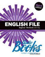   - English File Beginner Workbook with Key, Third Edition ()
