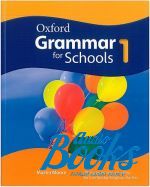   - Oxford Grammar for Schools 1 Student's Book ()