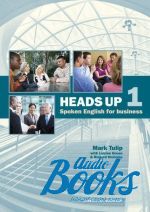 Mark Tulip - Heads Up Level 1 Students Book: Spoken English for Business with Audio CDs (2) ( / ) ( + 2 )